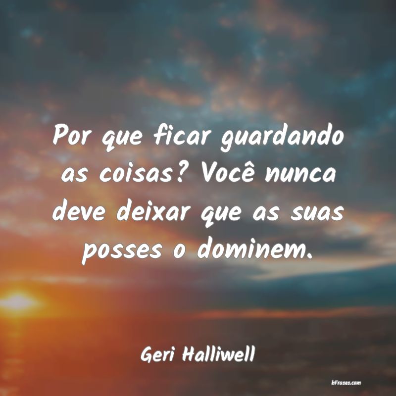 Frases de Geri Halliwell