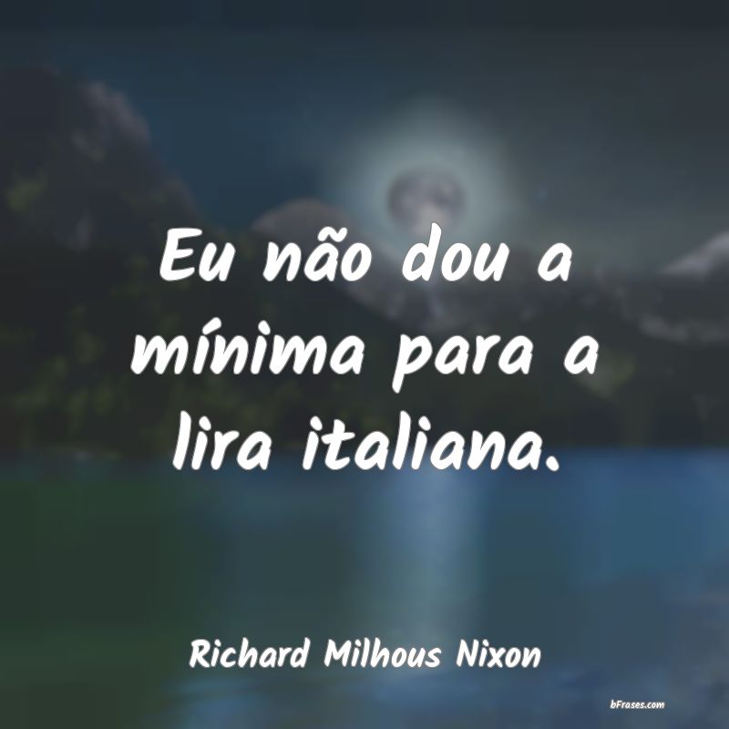 Frases de Richard Milhous Nixon