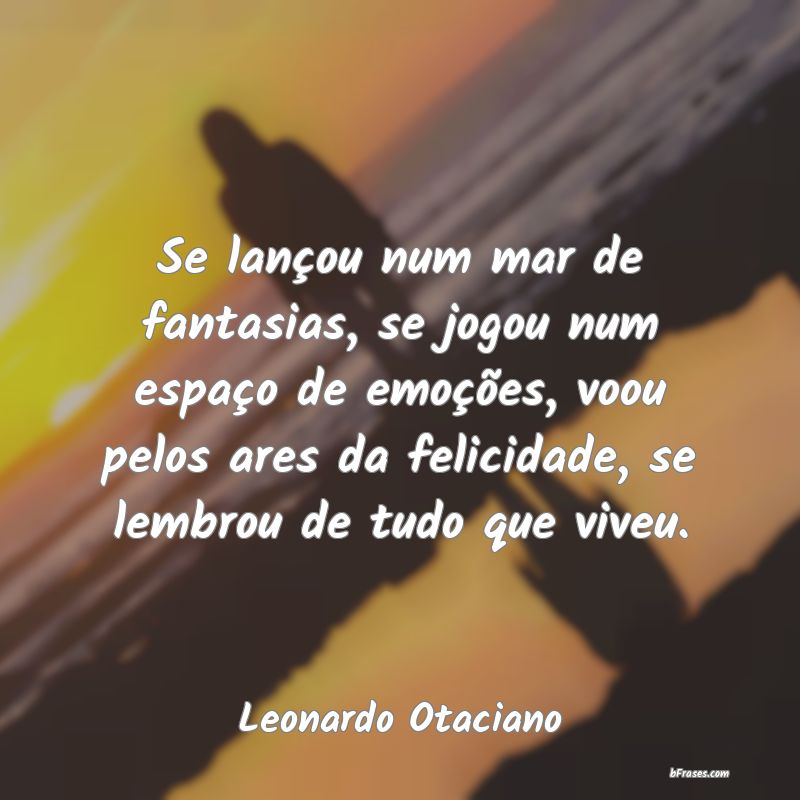 Frases de Leonardo Otaciano