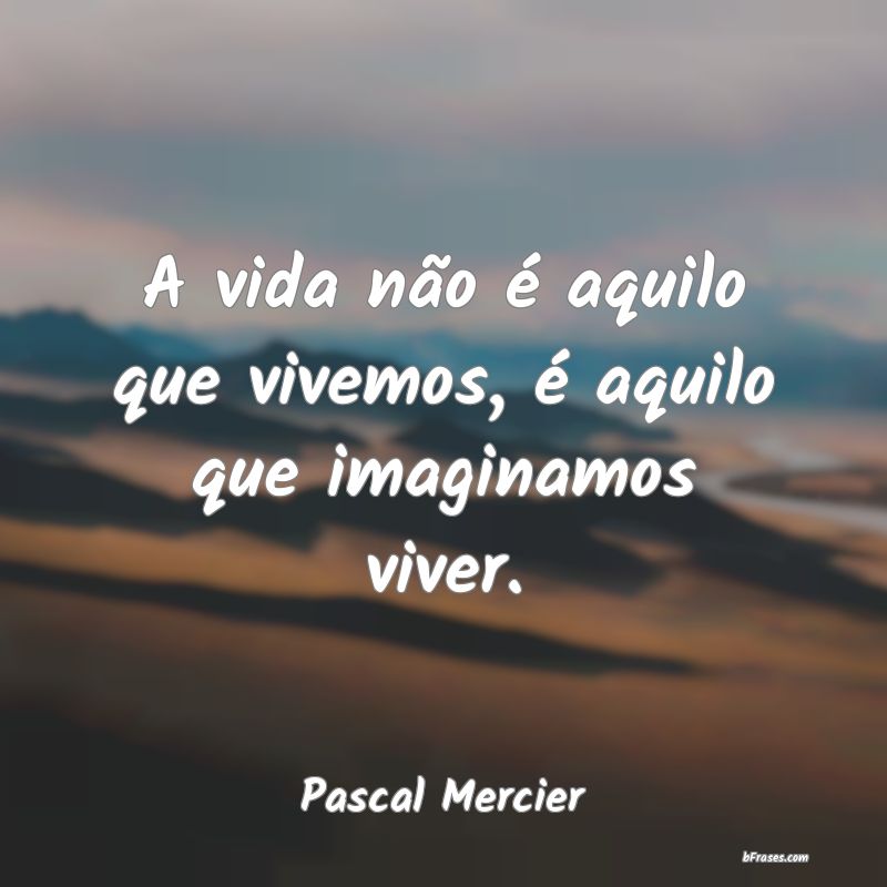 Frases de Pascal Mercier