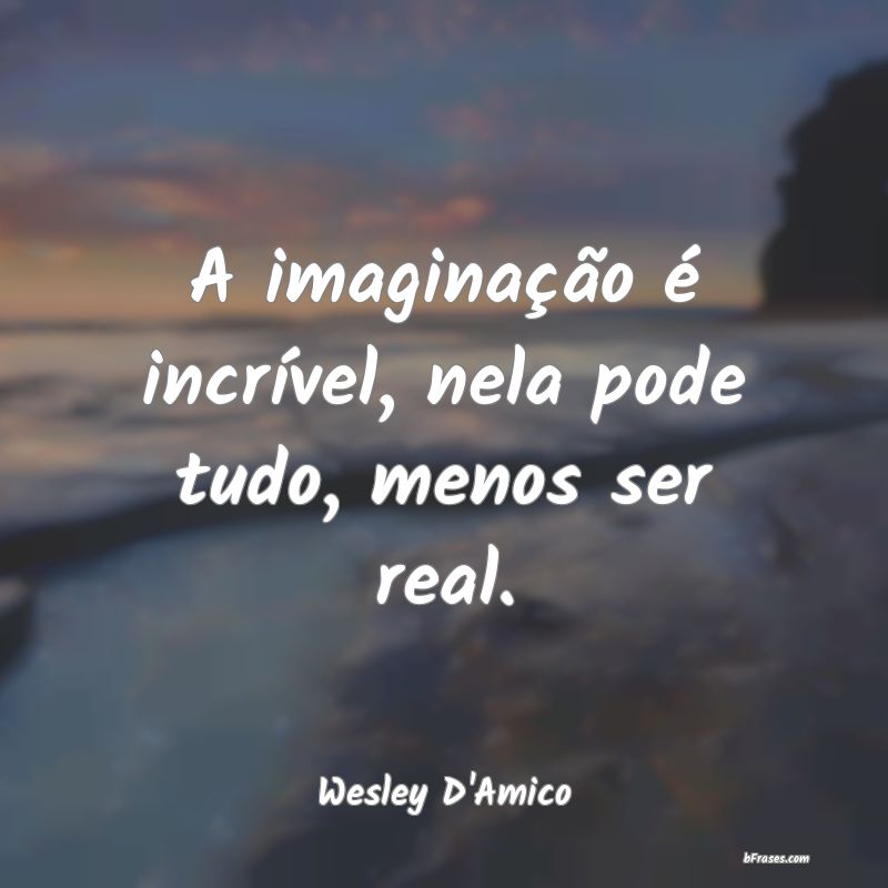 Frases de Wesley D'Amico