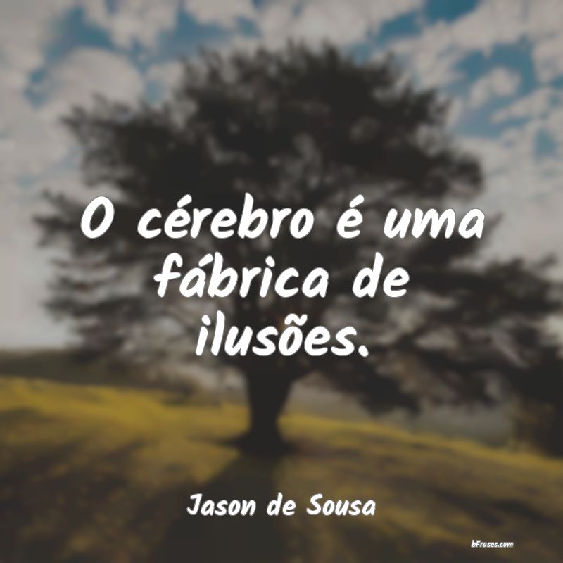 Frases de Jason de Sousa