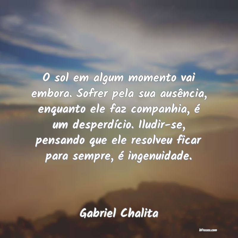 Frases de Gabriel Chalita