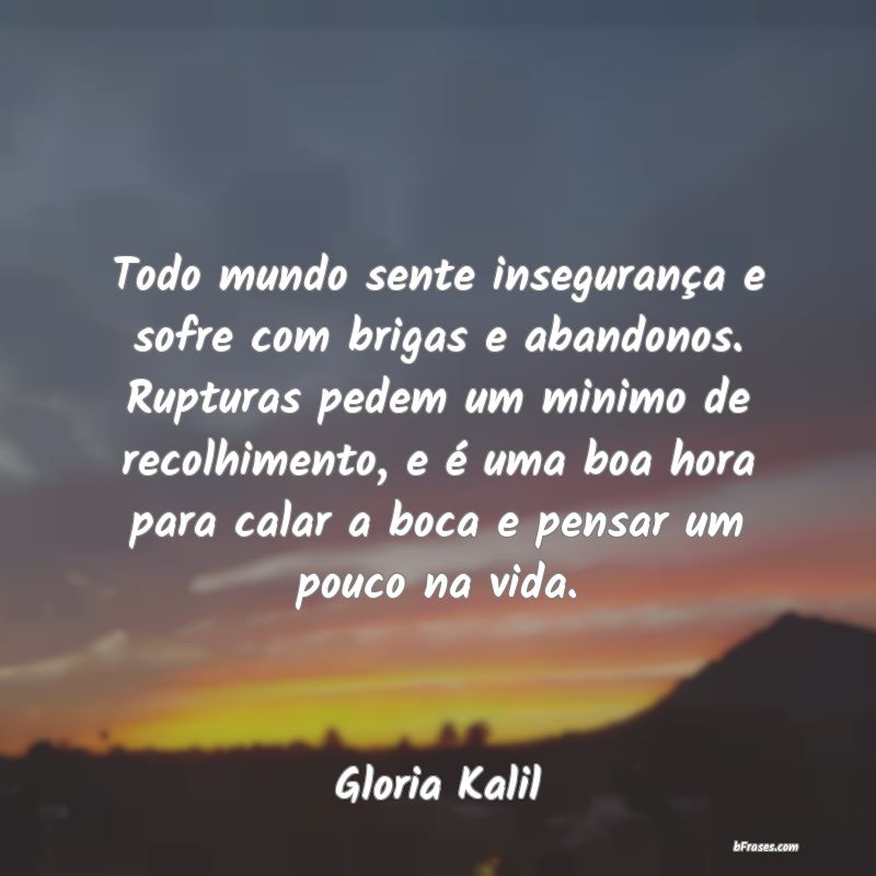 Frases de Gloria Kalil