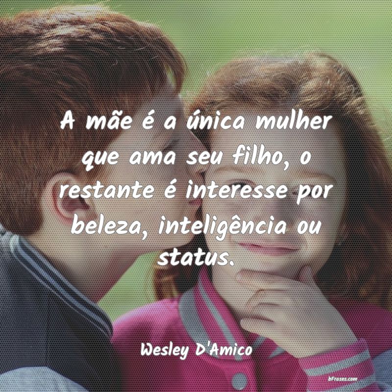 Frases de Wesley D'Amico