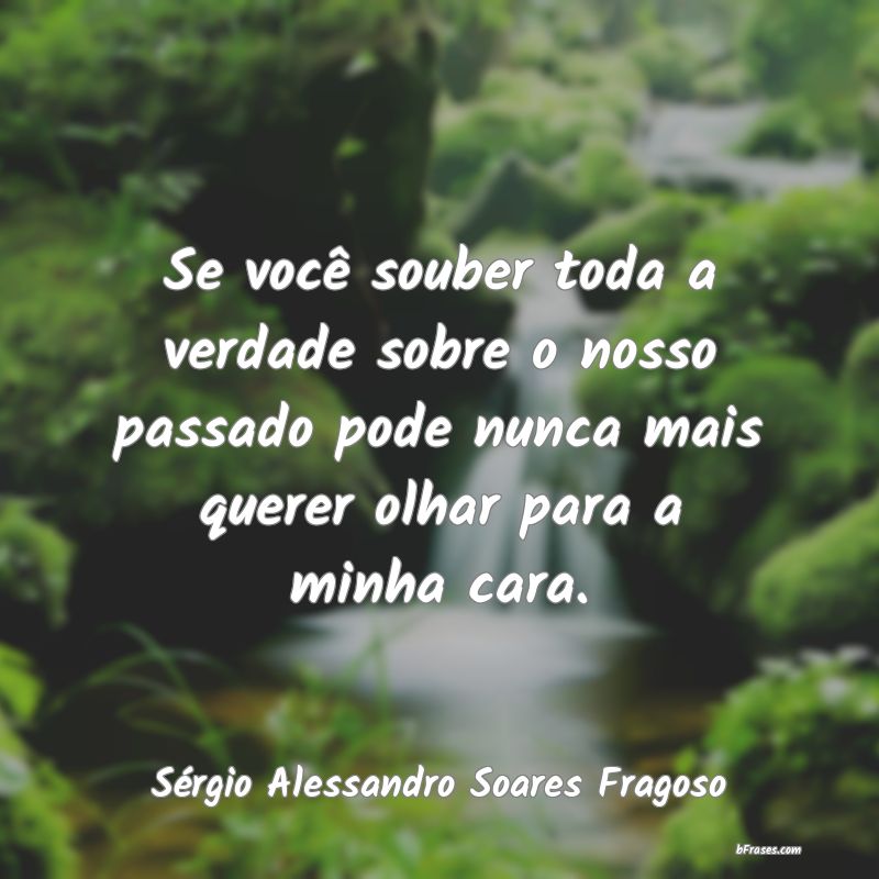 Frases de Sérgio Alessandro Soares Fragoso