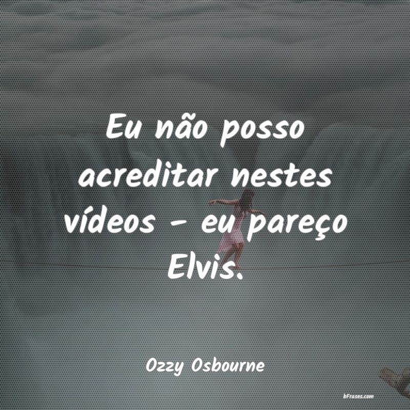 Frases de Ozzy Osbourne