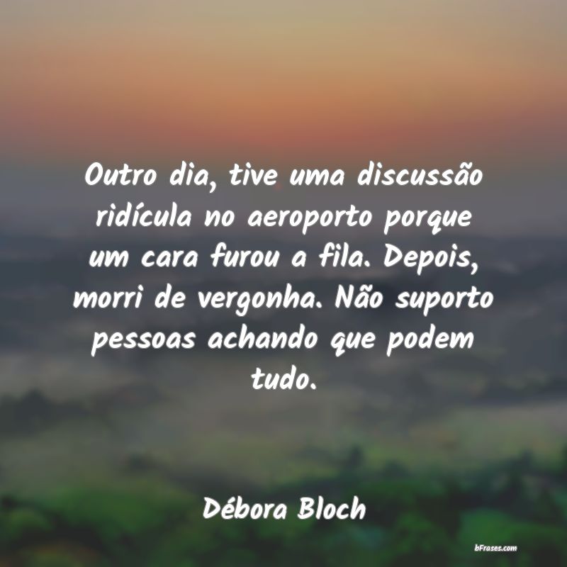 Frases de Débora Bloch