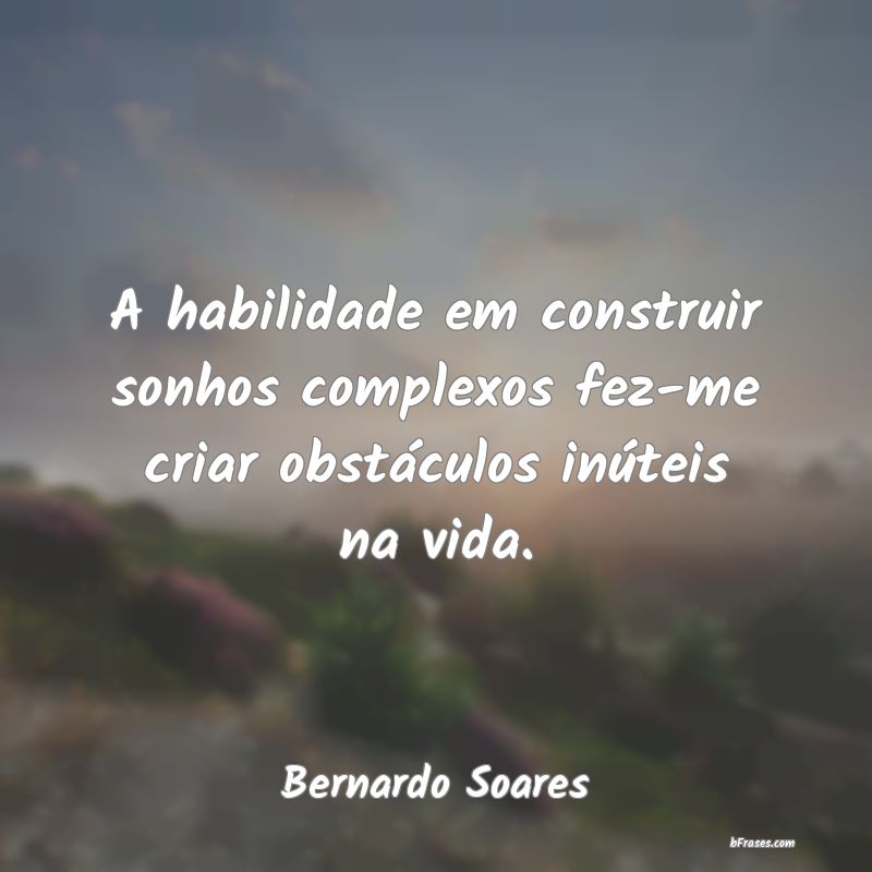 Frases de Bernardo Soares