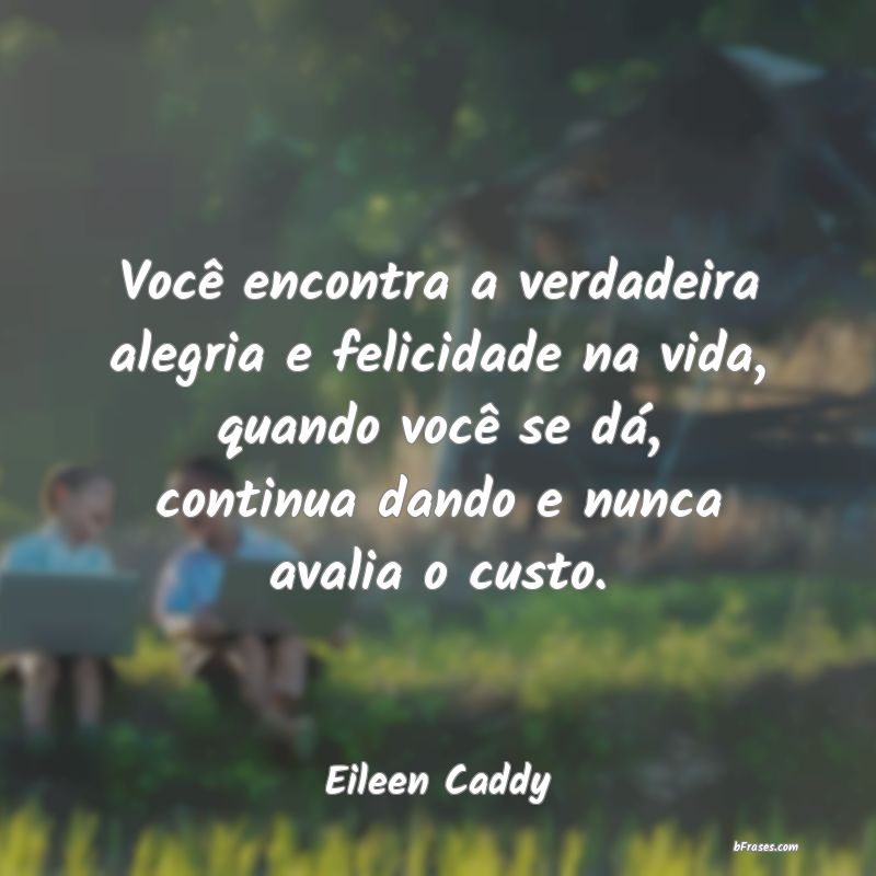 Frases de Eileen Caddy