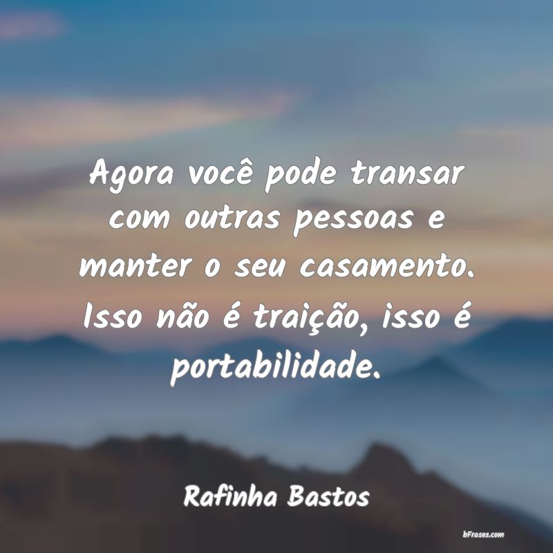 Frases de Rafinha Bastos