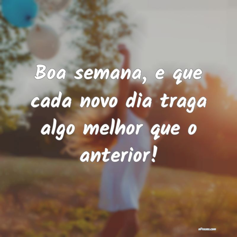 Frases de Boa Semana