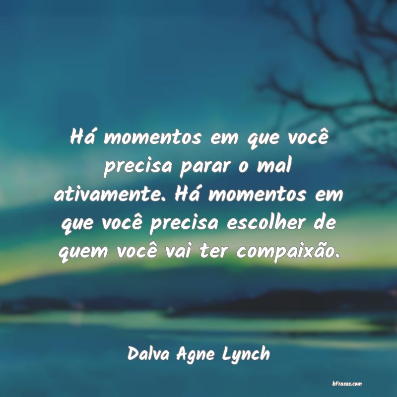 Frases de Dalva Agne Lynch