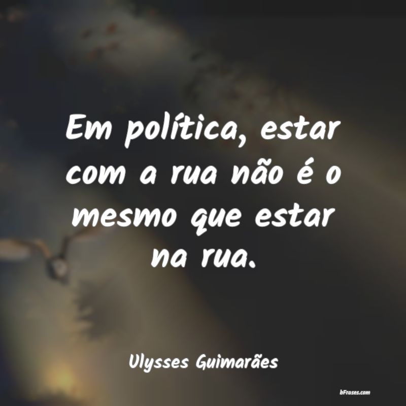Frases de Ulysses Guimarães