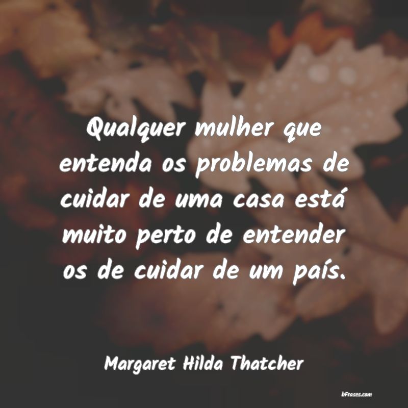 Frases de Margaret Hilda Thatcher