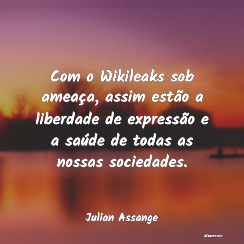Frases de Julian Assange