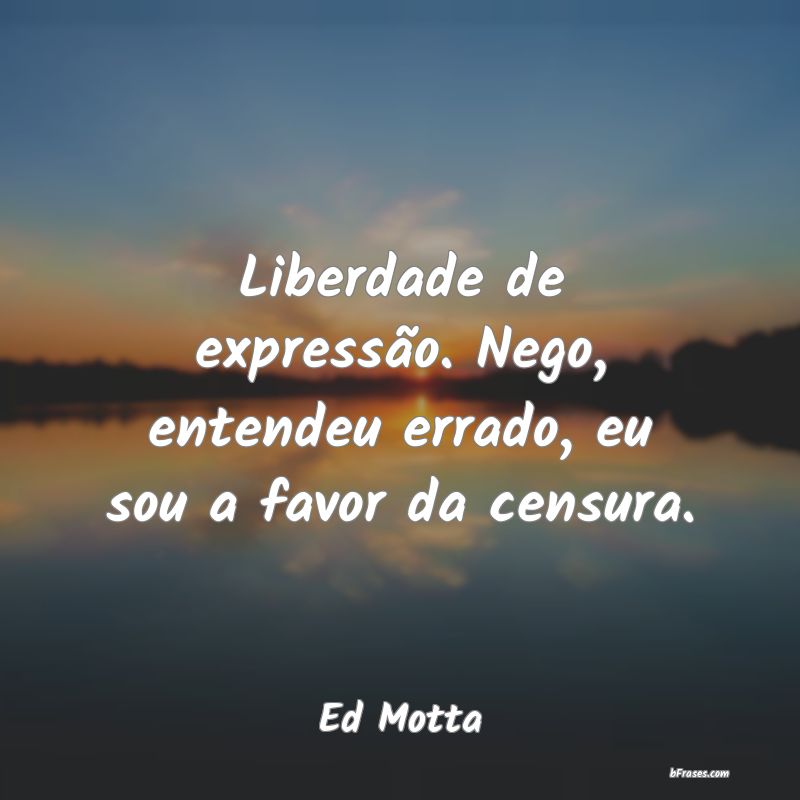 Frases de Ed Motta