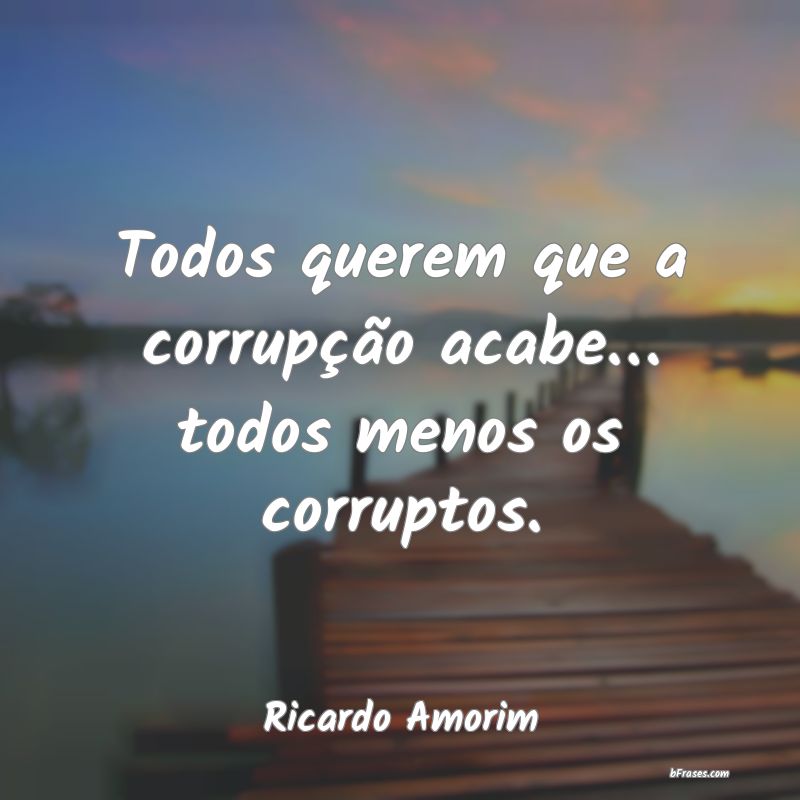 Frases de Ricardo Amorim