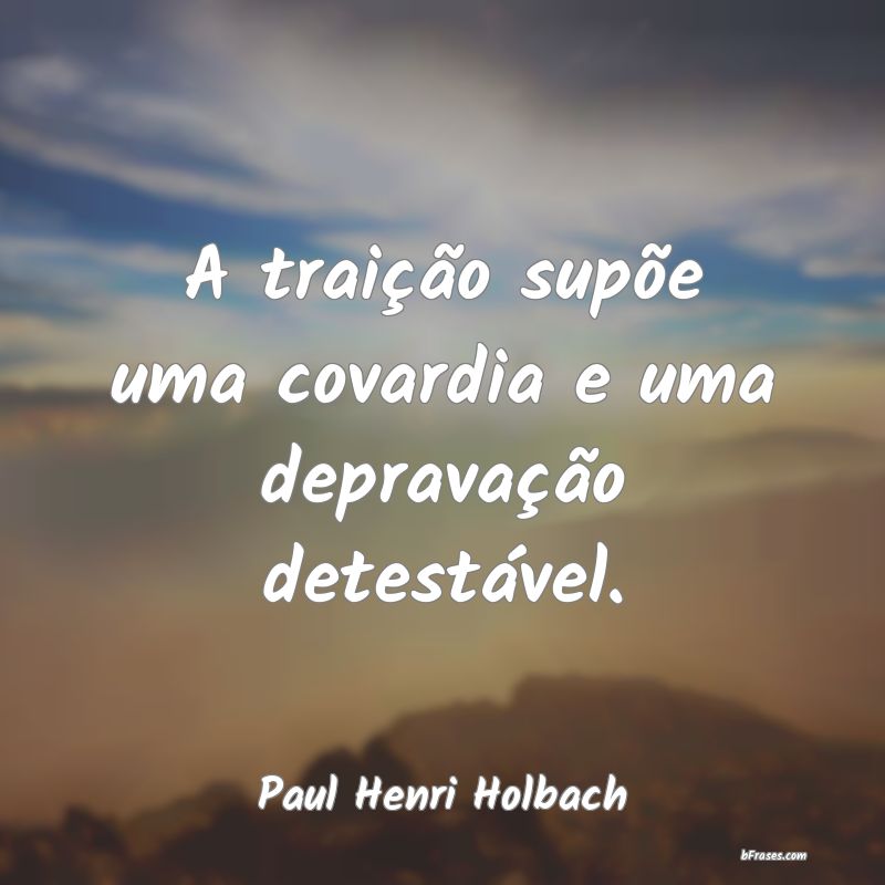 Frases de Paul Henri Holbach