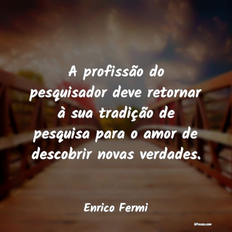 Frases de Enrico Fermi