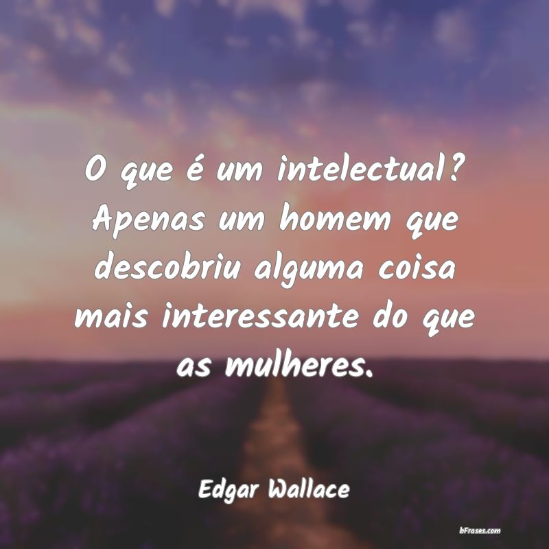 Frases de Edgar Wallace