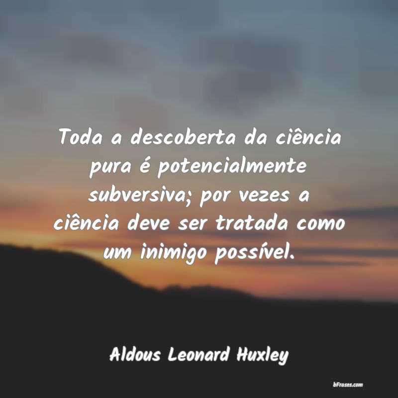 Frases de Aldous Leonard Huxley