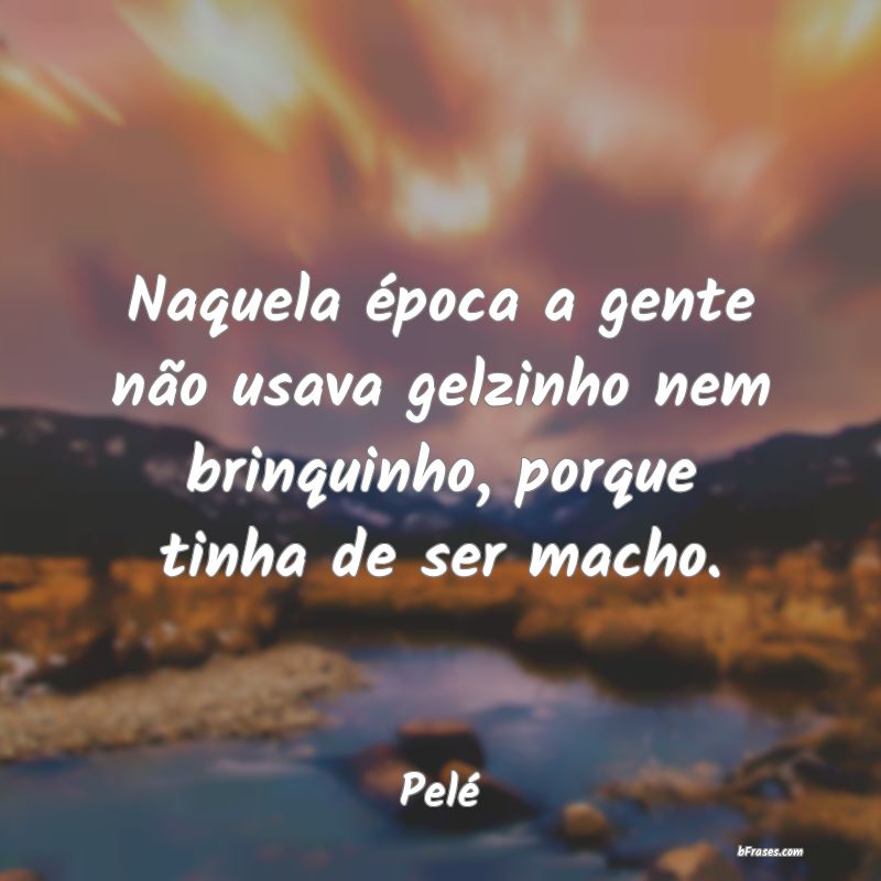Frases de Pelé