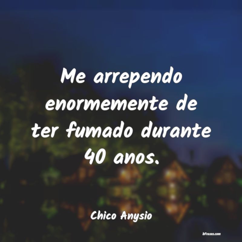 Frases de Chico Anysio