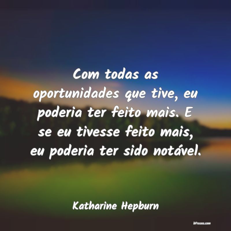 Frases de Katharine Hepburn