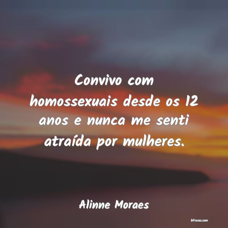 Frases de Alinne Moraes