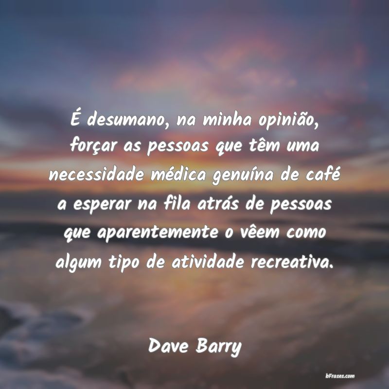 Frases de Dave Barry