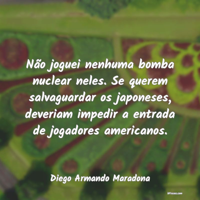 Frases de Diego Armando Maradona