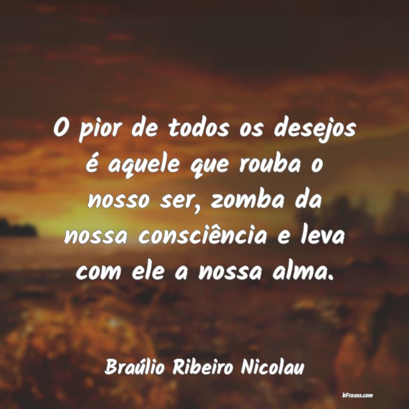 Frases de Braúlio Ribeiro Nicolau