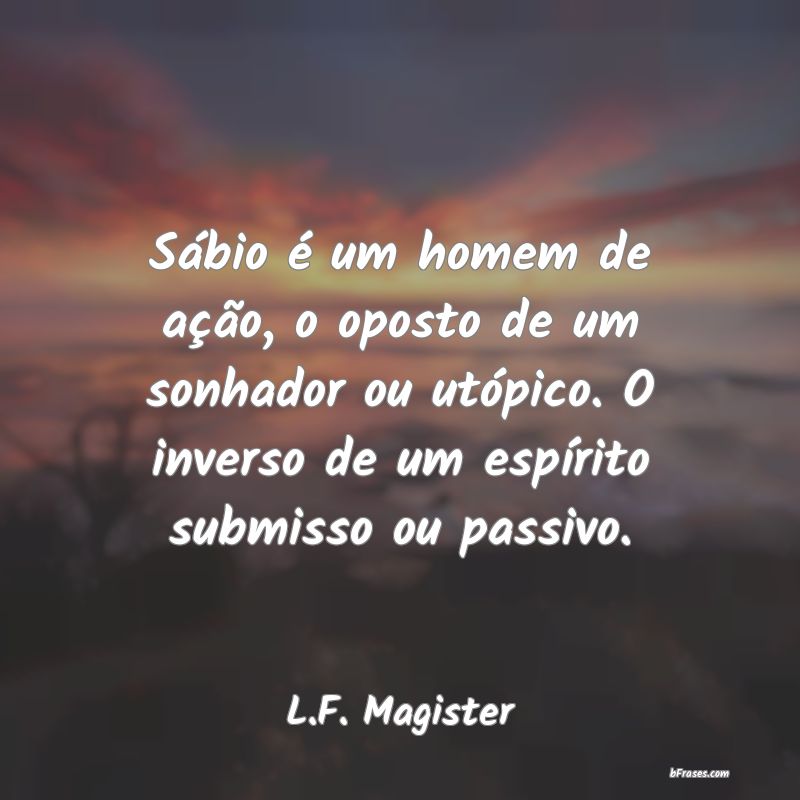 Frases de L.F. Magister