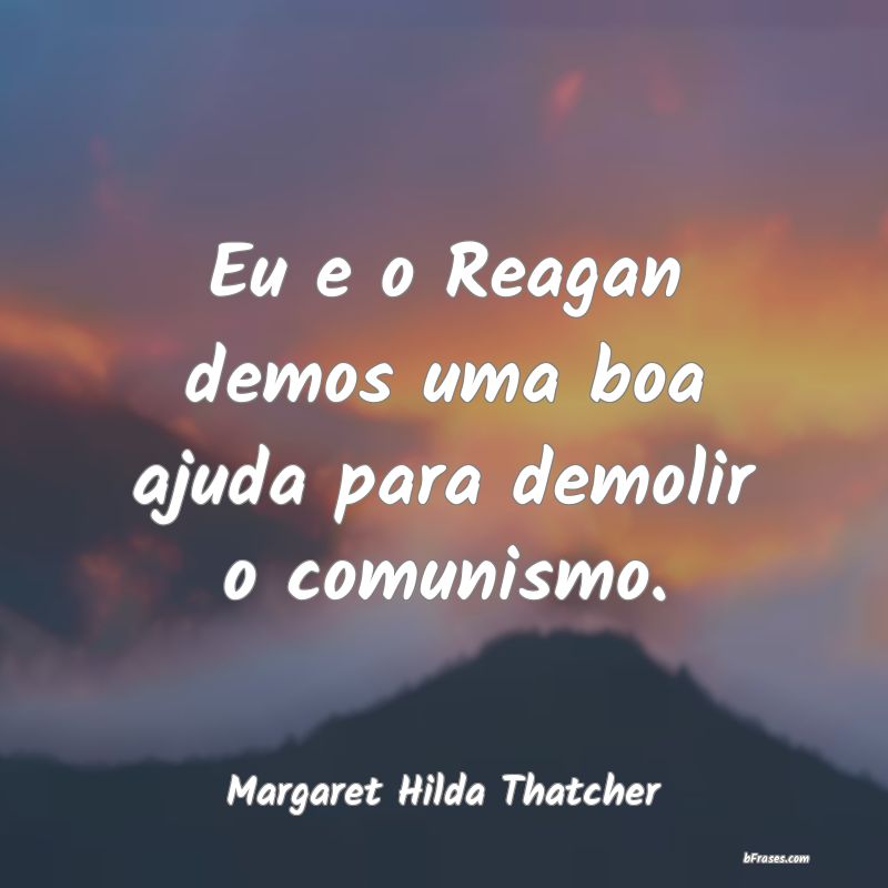 Frases de Margaret Hilda Thatcher