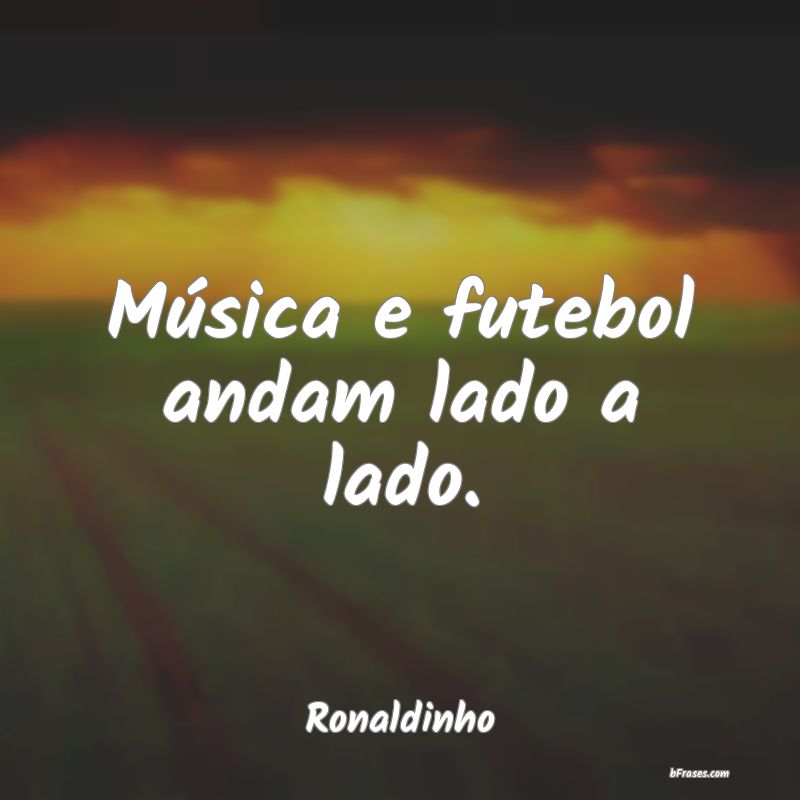 Frases de Ronaldinho