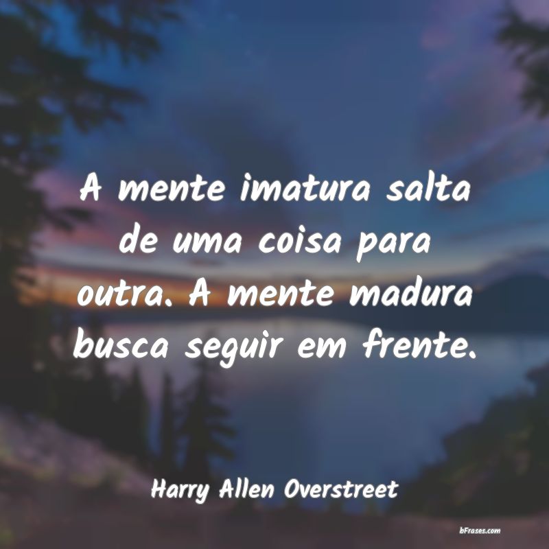 Frases de Harry Allen Overstreet