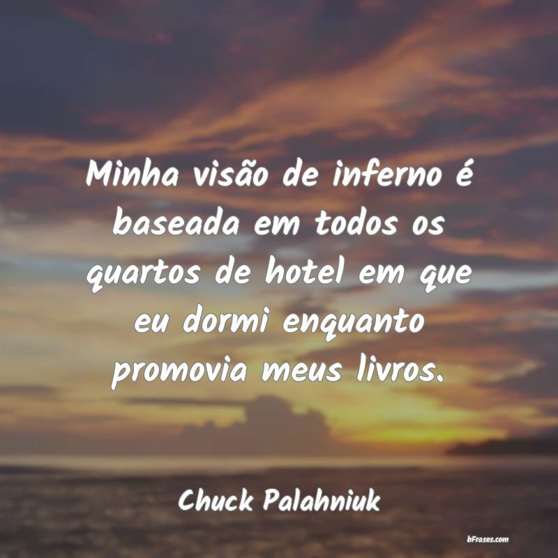 Frases de Chuck Palahniuk