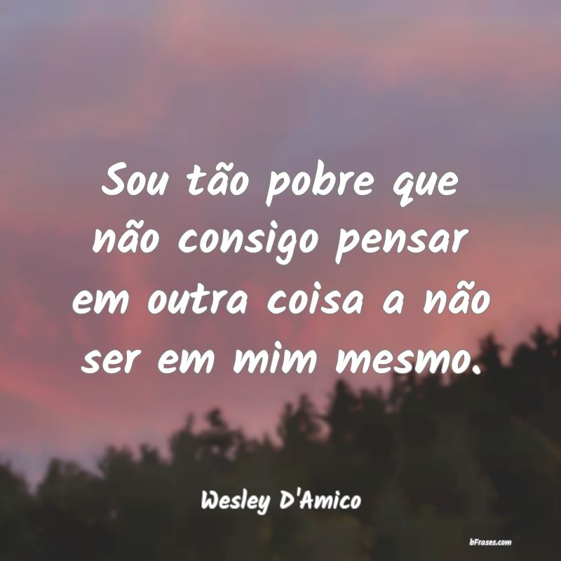 Frases de Wesley D'Amico