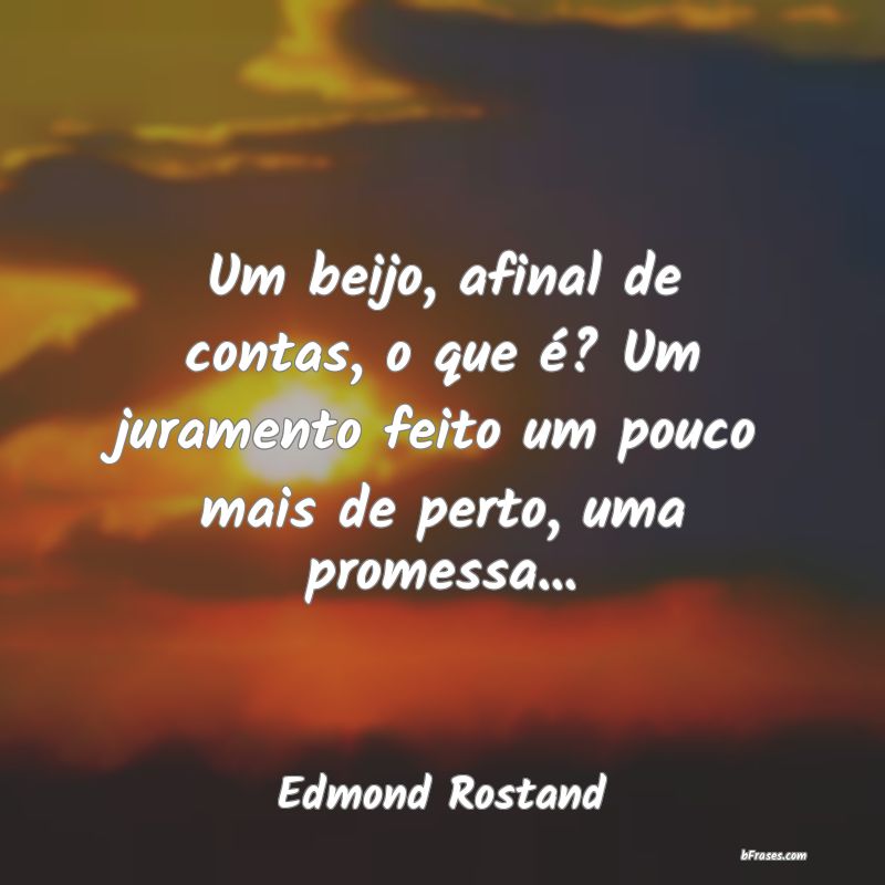 Frases de Edmond Rostand