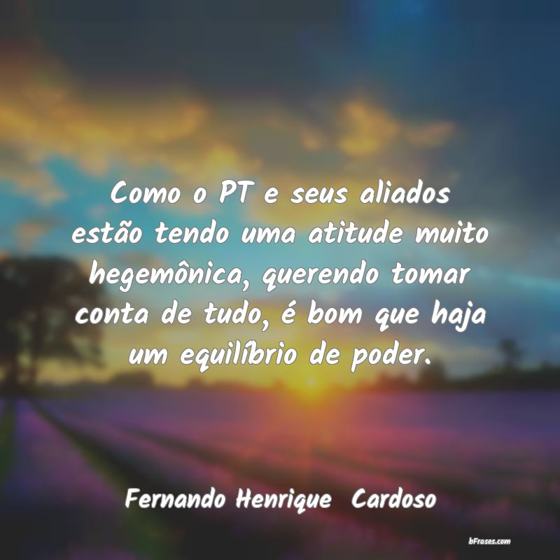 Frases de Fernando Henrique  Cardoso