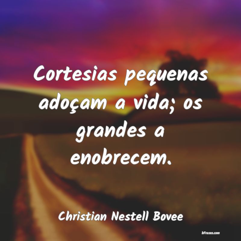 Frases de Christian Nestell Bovee