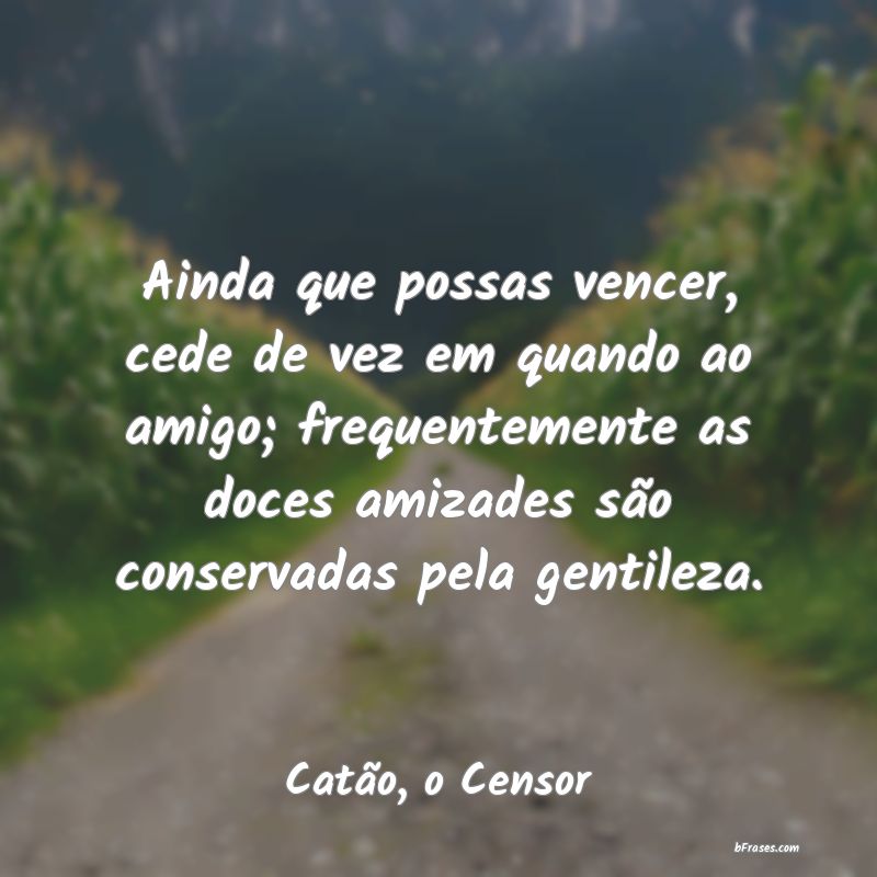 Frases de Catão, o Censor