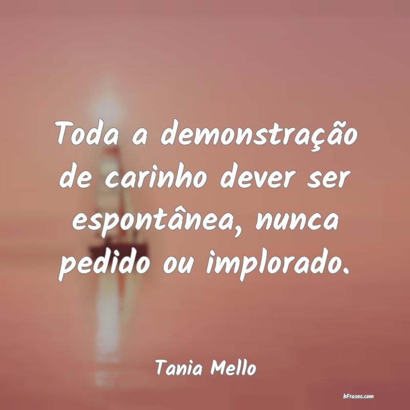 Frases de Tania Mello