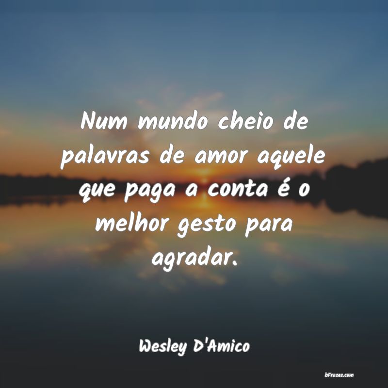 Frases de Wesley D'Amico