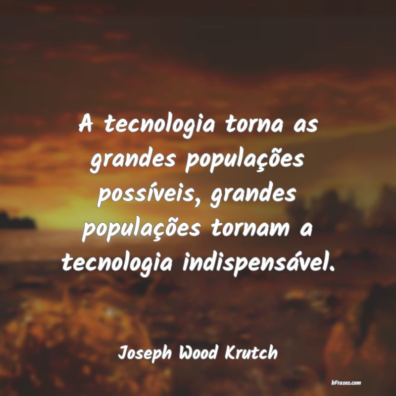 Frases de Joseph Wood Krutch