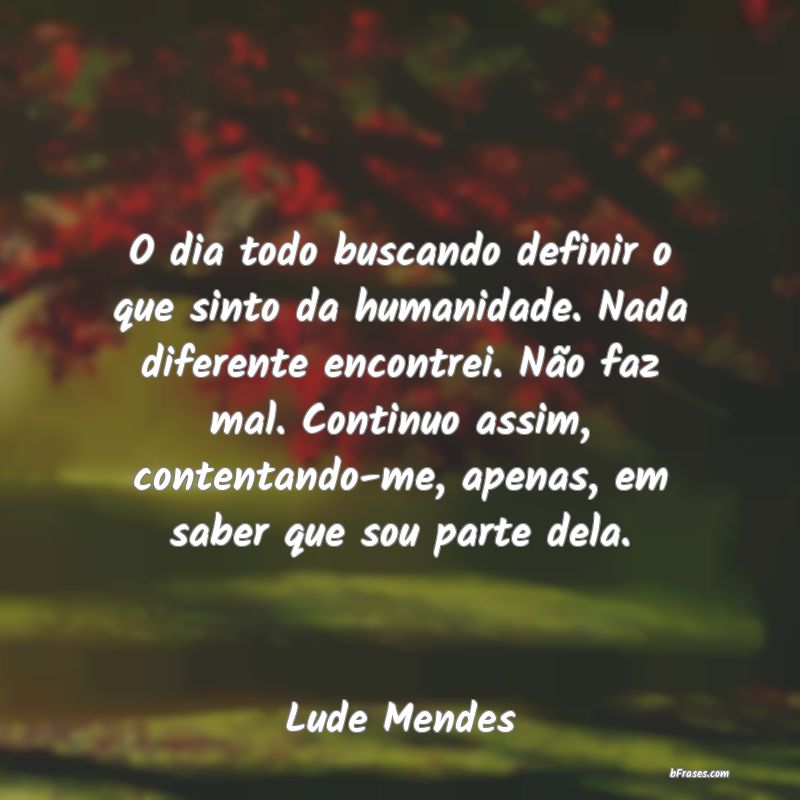 Frases de Lude Mendes