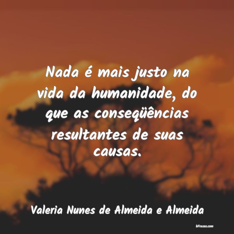 Frases de Valeria Nunes de Almeida e Almeida