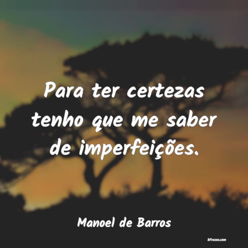 Frases de Manoel de Barros