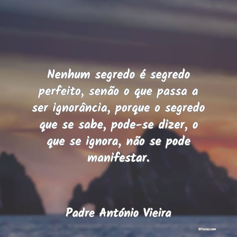 Frases de Padre António Vieira